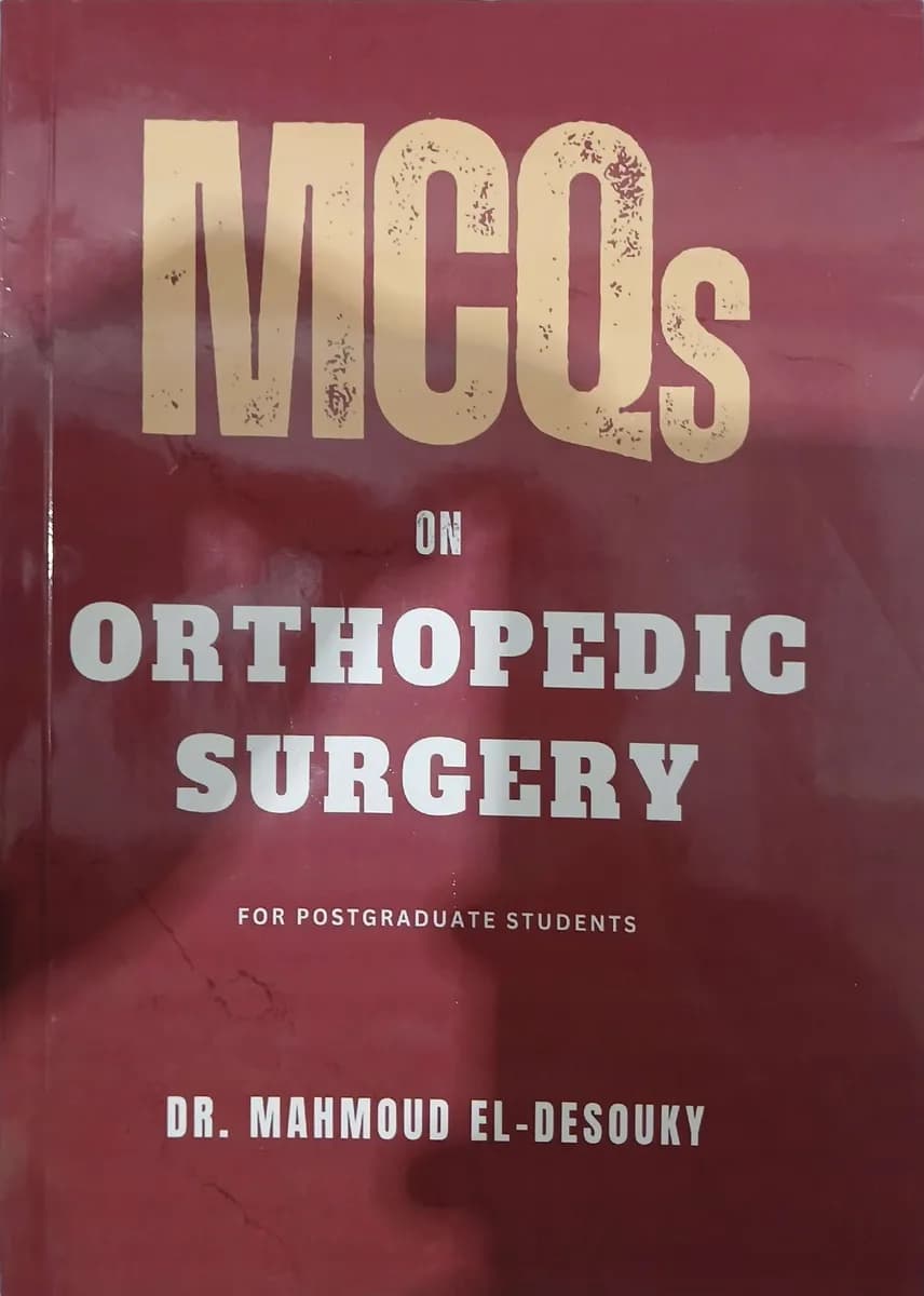 MCQs on Orthopedic Surgery for Postgraduate Students