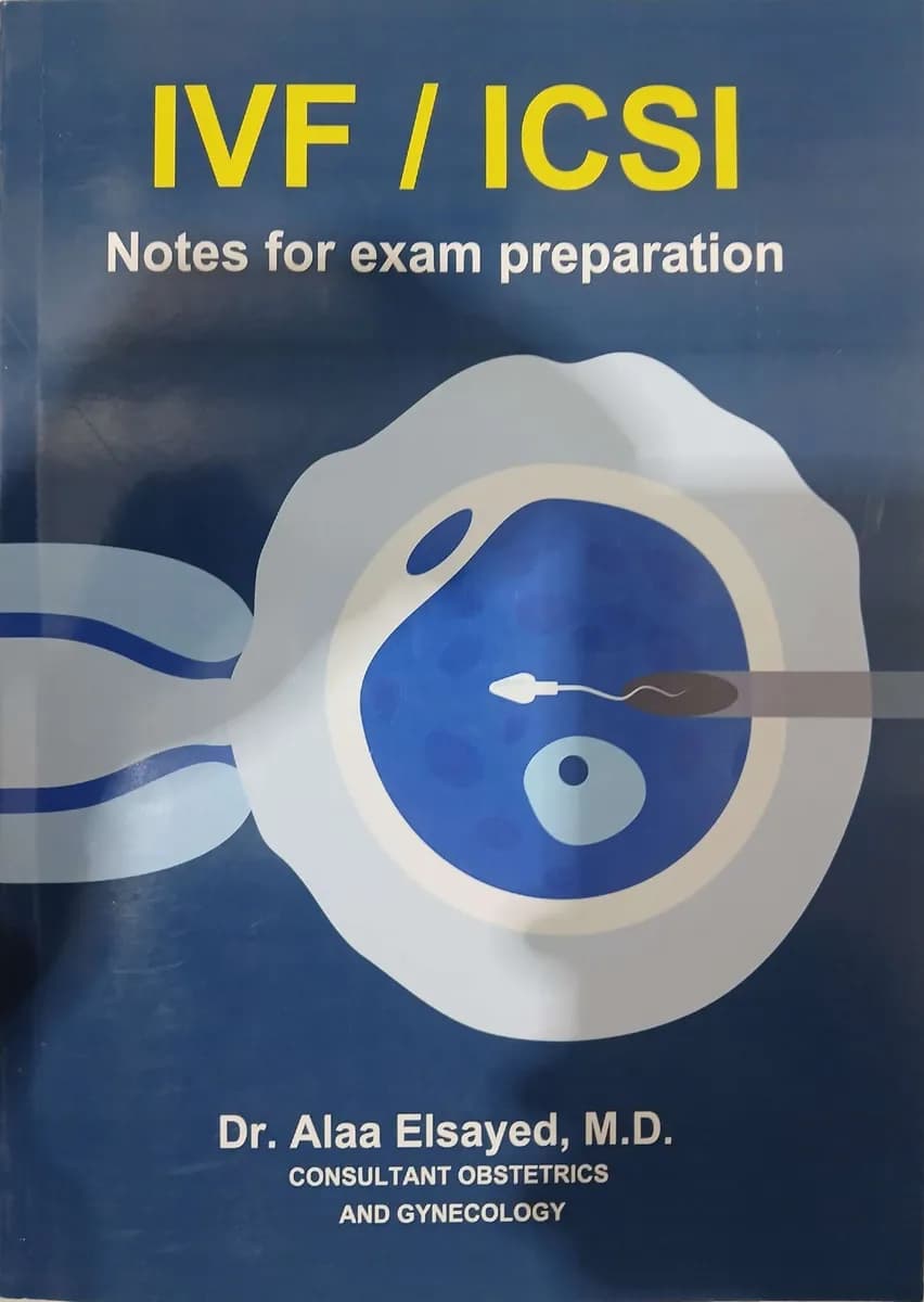 IVF / ICSI: Notes for Exam Preparation