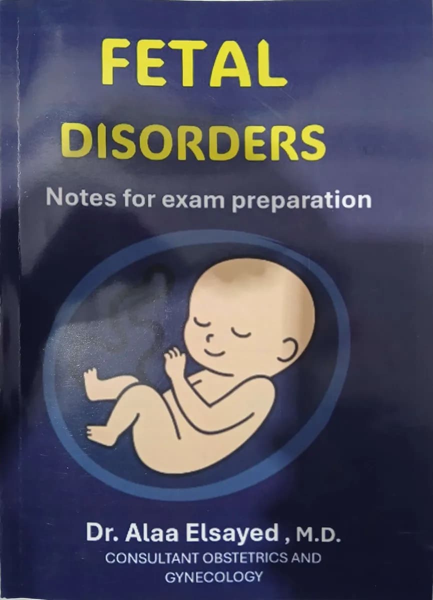 Fetal Disorders: Notes for Exam Preparation