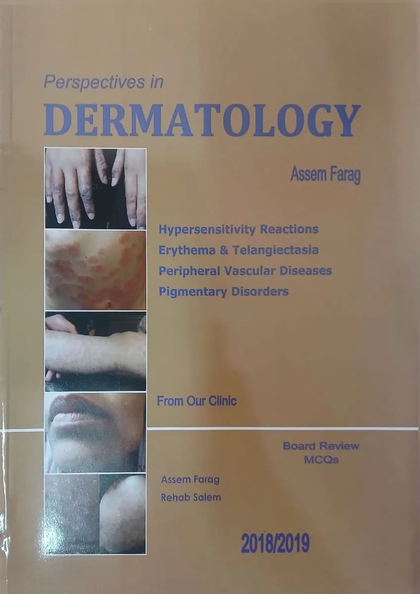 Perspectives in Dermatology: From Our Clinic "Hypersensitivity Reactions, Erythema & Telangiectasia, Peripheral Vascular Diseases, Pigmentary Disorders"