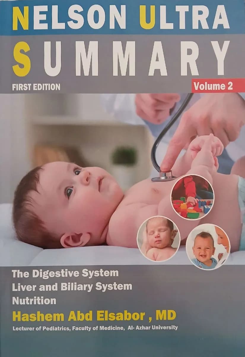 Nelson Ultra Summary Volume 2 - First Edition - The Digestive System, Liver and Biliary System, Nutrition