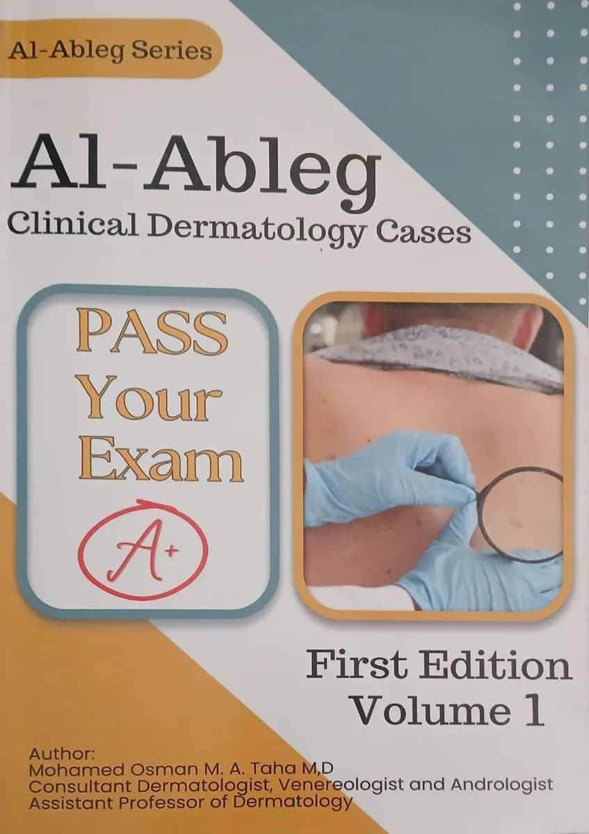 Al-Ableg: Clinical Dermatology Cases (Volume 1, First Edition)