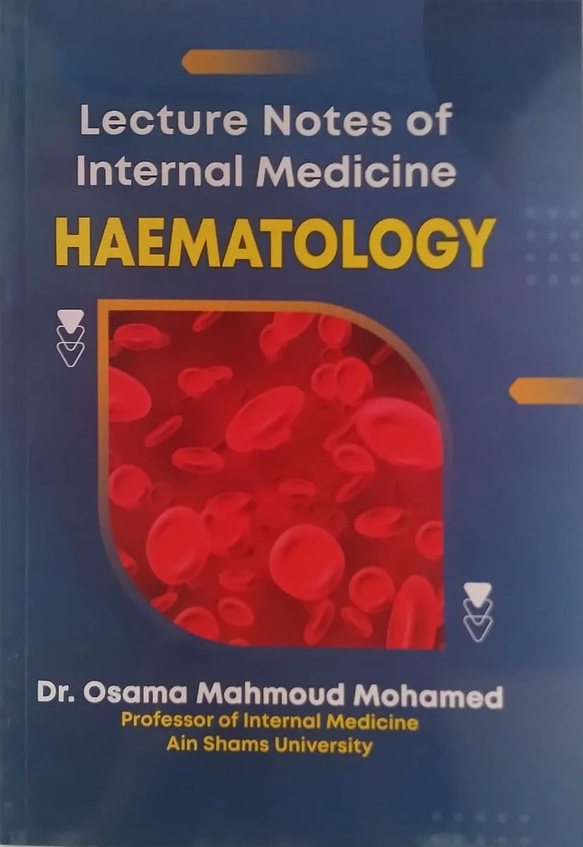 Lecture Notes of Internal Medicine: Haematology