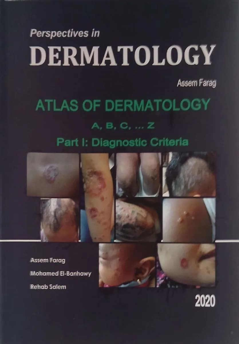 Perspectives in Dermatology: Atlas of Dermatology A, B, C, ... Z - Part I: Diagnostic Criteria - 2020
