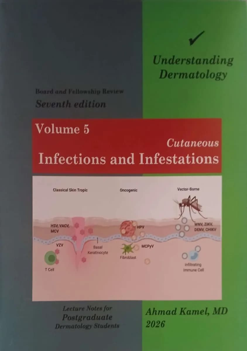 Understanding Dermatology: Volume 5 - Cutaneous Infections and Infestations - Board and Fellowship Review - Seventh Edition - 2026