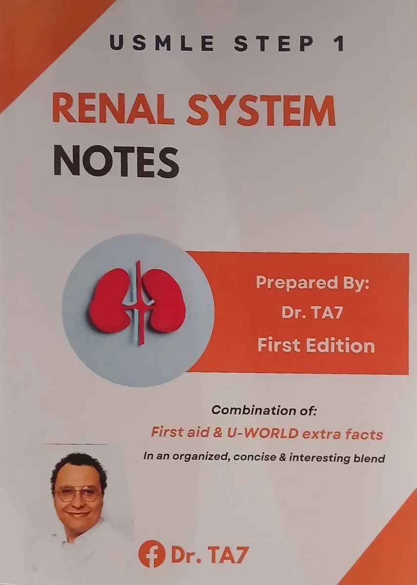 USMLE Step 1 Renal System Notes - First Edition