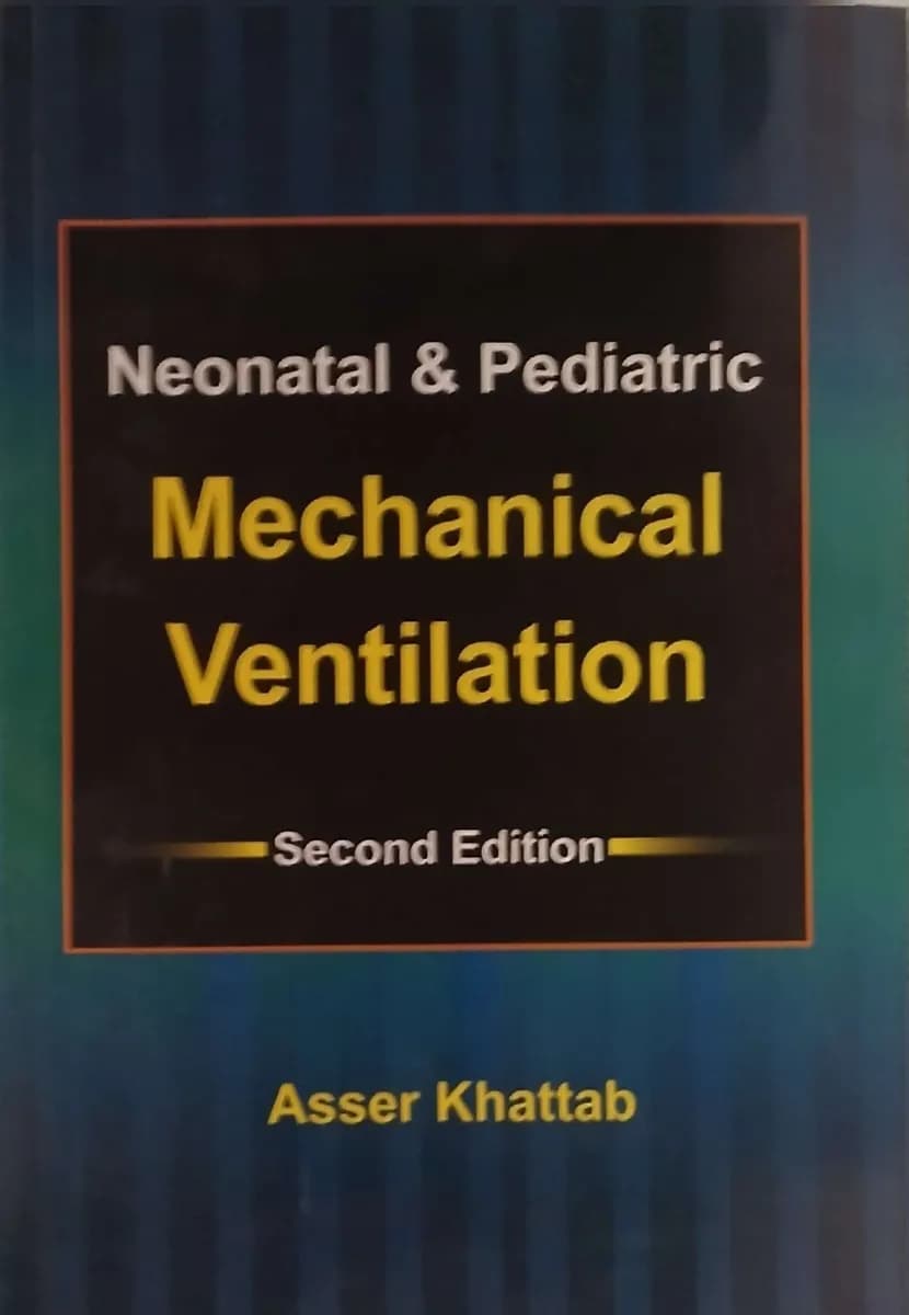 Neonatal & Pediatric Mechanical Ventilation (Second Edition)