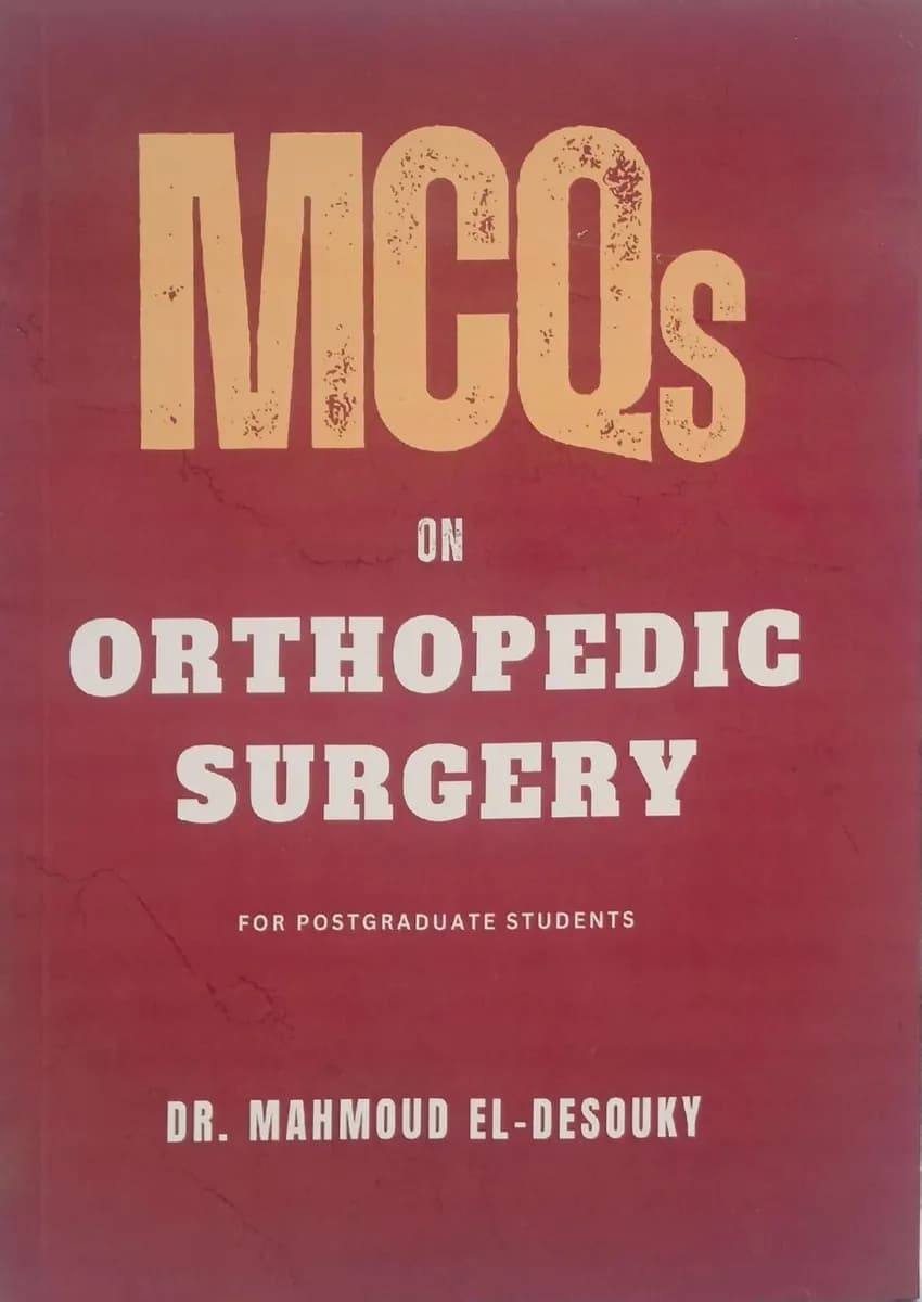 MCQs on Orthopedic Surgery for Postgraduate Students